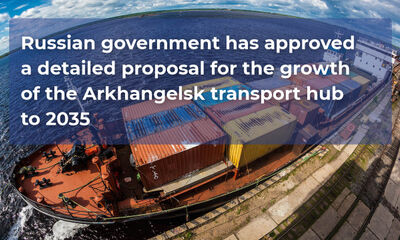 Russian government has approved a detailed proposal for the growth of the Arkhangelsk transport hub to 2035.